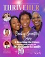 THRIVEHER. September, October, November 2026. Breaking Generational Curses & Rewriting the Future. Drei lächelnde Frauen.