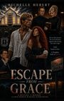 Buchcover "Escape from Grace". Text: "He was their prisoner...", "A mystery. A murder." Zwei Menschen im Vordergrund.