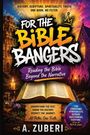 "For the Bible Bangers. Reading the Bible Beyond the Narrative. A. Zuberi. Offenes Buch, Kerzen und eine Kirche im Hintergrund."