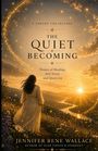 Titel: "The Quiet Becoming". Autor: Jennifer Rene Wallace. Frau in Blumenwiese, blickt auf Sonnenuntergang über Flusstal.