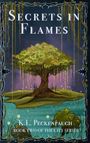 K. L. Peckenpaugh: Secrets in Flames, Buch