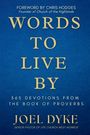 Blauer Hintergrund, gelbe Schrift: "Words to Live By", 365 Andachten. Autor Joel Dyke, Vorwort von Chris Hodges.