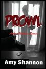 Texte: "PROWL", "Andrea Wallace Stories", "Amy Shannon". Silhouette hinter einem Vorhang, Sofa und Tisch mit Handy davor.
