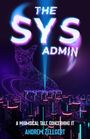 "The SYS Admin," "A Whimsical Tale Concerning IT," "ANDREW ZELLGERT." Eine futuristische Stadt und Lichtsilhouette einer Katze.