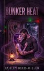 „BUNKER HEAT“ und „PAISLEY REED-MILLER“. Illustration: Ein Paar in einem Bunker, draußen sind Zombies erkennbar.