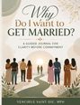 Venchele Saint Dic: Why Do I Want To Get Married, Buch
