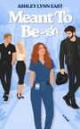 Der Text "Ashley Lynn East - Meant To Be-ish" ist oben. Illustration von vier Personen auf einem Weg, eine in blauer Arztuniform.