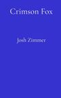 „Crimson Fox” oben, „Josh Zimmer” unten. Einfache Gestaltung auf blauem Hintergrund.