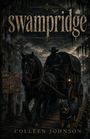 Colleen Johnson: Swampridge, Buch