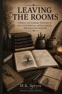 M. K. Spryte: Leaving the Rooms, Buch