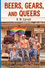 B. W. Carroll: Beers, Gears, and Queers, Buch