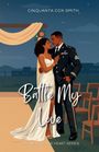 Text: "CINQUANTA COX-SMITH", "Battle My Love", "JOURNEYS OF THE HEART SERIES". Illustration eines tanzenden Paares.