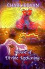 CHARLIEDVAN. House of Divine Reckoning. Illustration von Figuren mit leuchtenden Augen und fließendem Haar in einer surrealen Szene.