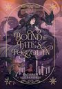Kathryn Alexandria: Bound by Fate's Forgotten, Buch