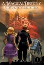 B. M. Sparks: A Magical Destiny, Buch