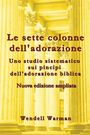 Wendell Warman: Le sette colonne dell'adorazione Nuova edizione ampliata, Buch