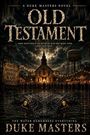 Titel: "OLD TESTAMENT". Darunter: "Some debts don't die with the man who made them. They just wait." Kirche bei Nacht.