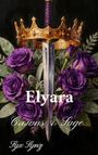 „Elyara“, „Crowns & Sage“, „Styx Synz“. Goldene Krone und Schwert vor lila Rosen auf dunklem Hintergrund.