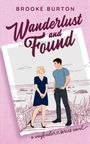 "Brooke Burton, Wanderlust and Found, a wayfinder series novel." Zwei gezeichnete Personen am Meer auf einem Steg.