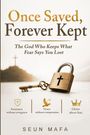 „Once Saved, Forever Kept“, „The God Who Keeps What Fear Says You Lost“. Schloss und Schlüssel, Kreuz im Hintergrund.