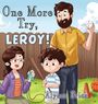 „One More Try, Leroy!“ und „Alyson Frick“. Eine Illustration mit drei Personen, ein erwachsener Mann, ein Kind und eine Frau. Der Mann hält einen Baseball, der Junge einen Schläger.