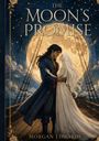„THE MOON'S PROMISE“ steht oben, „MORGAN EDWARDS“ unten. Illustration: Ein Paar umarmt sich vor einem großen Mond auf einem Schiff.
