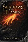Jessica Ulrich: Shadows and Flames, Buch