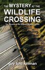 „THE MYSTERY AT THE WILDLIFE CROSSING“ und „The Seventh in the Stables Mystery Series“ auf Landschaftsillustration.