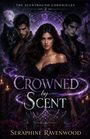 Seraphine Ravenwood: Crowned by Scent, Buch