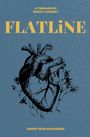 "FLATLINE" oben, darunter Illustration eines anatomischen Herzens mit Pflanzen. Unten: "KNOW YOUR NEIGHBORS".