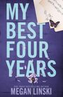 "MY BEST FOUR YEARS" in großen hellblauen Buchstaben, darunter "USA TODAY BESTSELLING AUTHOR MEGAN LINSKI". Eine Blume und Notenblätter.