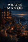 Kadey S. Q.: Widows Manor, Buch