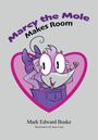 „Marcy the Mole Makes Room.“ Eine Illustration eines Maulwurfs in violettem Outfit mit Brille vor einem Herz.