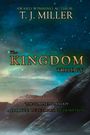 „AWARD WINNING AUTHOR T.J. MILLER“, „The KINGDOM TRILOGY“, „THE COMPLETE TRILOGY: ALLIANCE, REBELLION, REDEMPTION“. Sternenhimmel und Berg.