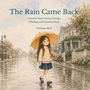 "The Rain Came Back", Buch von Gemma Ryu. Mädchen mit Regenschirm auf nasser Straße, von Bäumen und Häusern gesäumt.