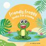"Friendly Froggy looks for a home" steht über einem lächelnden Frosch auf einem Seerosenblatt, umgeben von Pflanzen.