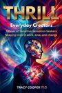 "THRILL Everyday Creators: Stories of Sensitive Sensation Seekers shaping lives of work, love, and change." Bunte, abstrakte Illustration eines Gesichts.
