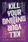 "KILL YOUR DARLING" in weißem Text; Titel eines Romans von Mariana Costa. Hintergrund: Lila, verzierte Schwerter.