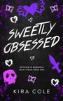 Kira Cole: Sweetly Obsessed, Buch