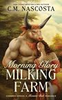 Text: "C.M. Nascosta, Morning Glory Milking Farm, Cambric Creek: A Monster Bait Romance." Illustration: Minotaurus hält Frau.