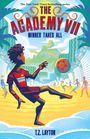 T. Z Layton: The Academy VII: Winner Takes All, Buch