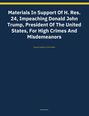 "Materials In Support Of H. Res. 24, Impeaching Donald John Trump" steht in großer, weißer Schrift auf dunkelblauem Hintergrund.