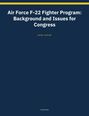 Weißer Text auf dunkelblauem Hintergrund: "Air Force F-22 Fighter Program: Background and Issues for Congress" von Jeremiah Gertler.