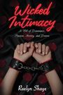 „Wicked Intimacy“, Untertitel „A Web of Dominance, Passion, Secrecy, and Desires“. Zwei gefesselte Hände.