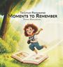 Text: "The Littlest Photographer: Moments to Remember, Tiffany Bumgardner." Illustration: Kind auf Buch, Kamera, Wald.