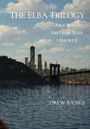 "The Elba Trilogy", "Able Was I", "Ere I Saw Elba", "I Before E", "Drew Banks". Stadtansicht mit Brücke und Himmel.
