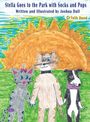 Joshua Dull: Stella Goes to the Park with Socks and Pops, Buch