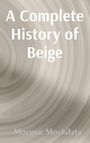 Morgan Marie Mockdata: A Complete History of Beige, Buch