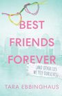Tara Ebbinghaus: Best Friends Forever (And Other Lies We Tell Ourselves), Buch
