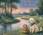 "The Way of the Wag. Press Paws and Find Your Way. Nick George." Ein Hund und Biber sitzen an einem Fluss bei Sonnenuntergang.